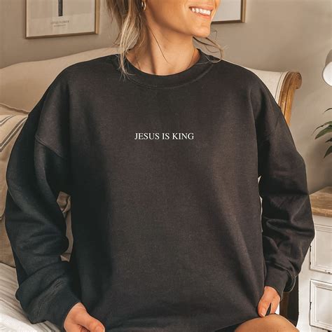 jesus is king sweatshirt