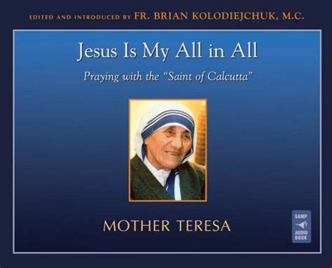 jesus is my all in all praying with the saint of calcutta Reader