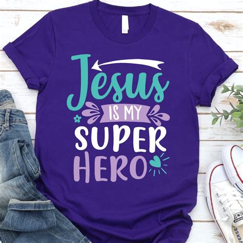 jesus is my superhero shirt