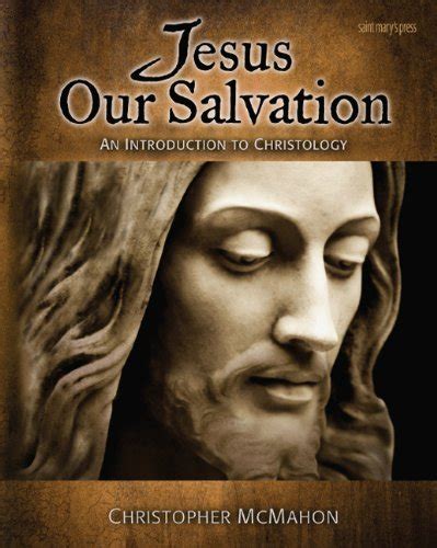 jesus our salvation an introduction to christology Kindle Editon