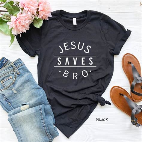 jesus saves bro shirt