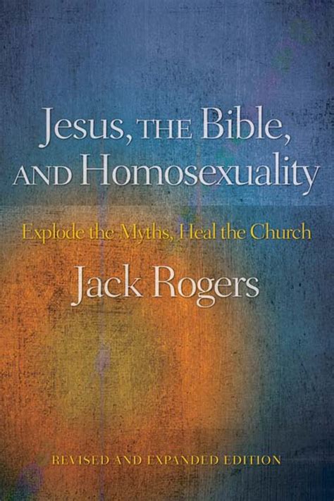 jesus the bible and homosexuality explode the myths heal the church Doc