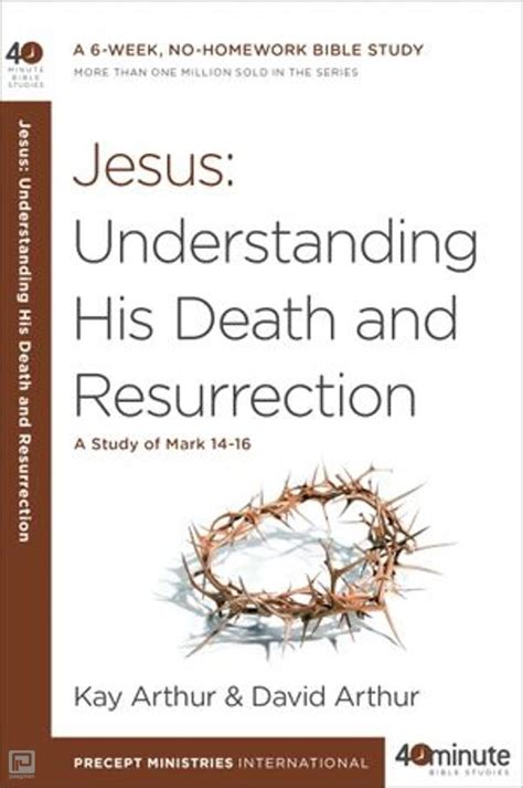 jesus understanding resurrection 40 minute studies Kindle Editon