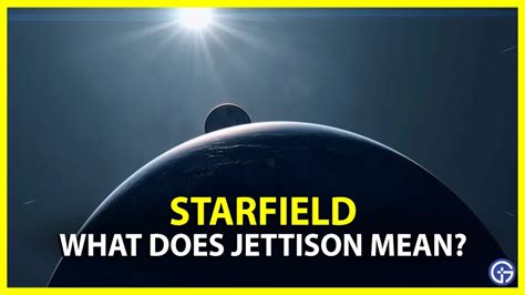 jettison starfield