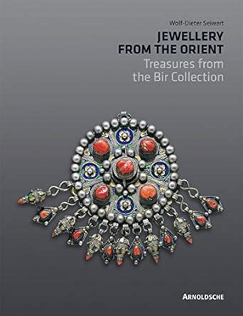 jewellery from the orient treasures from the dr bir collection Epub