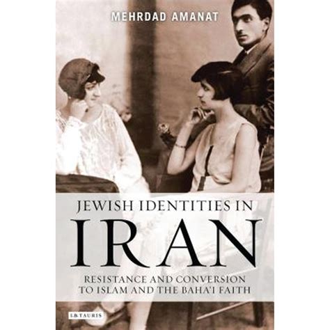 jewish identities in iran jewish identities in iran Reader