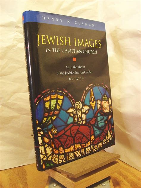 jewish images in the christian church art as the mirror of the jewish christian conflict 200 1250 ce PDF