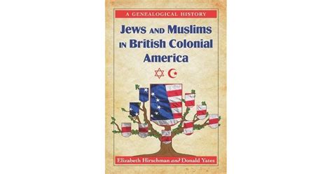 jews and muslims in british colonial america a genealogical history PDF