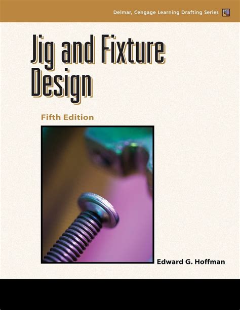 jig and fixture design 5e delmar learning drafting PDF