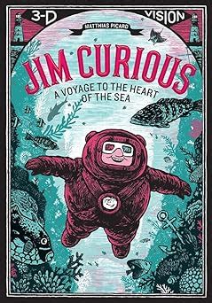 jim curious a voyage to the heart of the sea in 3 d vision matthias picard PDF