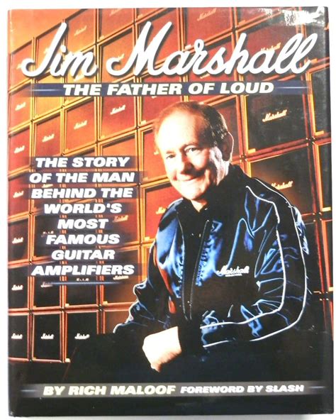 jim marshall the father of loud the story of the man behind the worlds most famous amp PDF