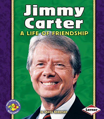 jimmy carter a life of friendship pull ahead books Kindle Editon