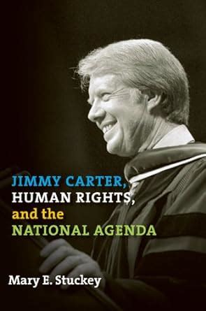jimmy carter human rights and the national agenda Reader