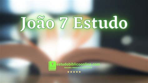 joao 7 estudo