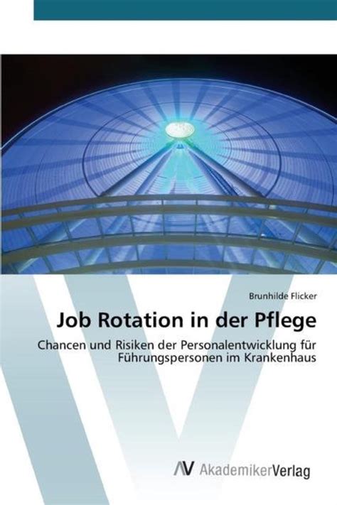 job rotation pflege personalentwicklung f hrungspersonen Reader