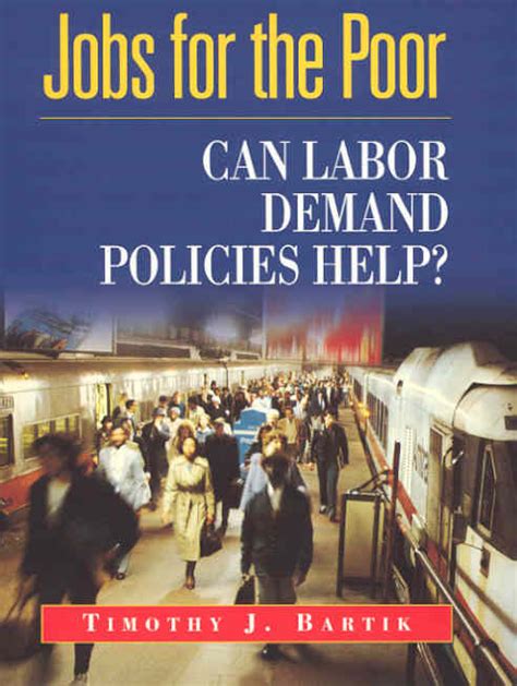 jobs for the poor can labor demand policies help? Reader