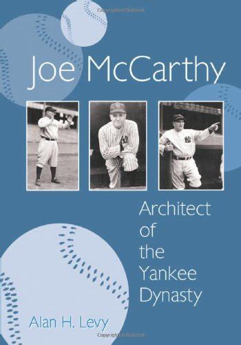 joe mccarthy architect of the yankee dynasty Kindle Editon