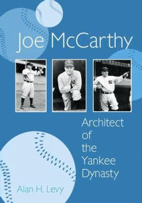 joe mccarthy architect of the yankee dynasty Kindle Editon