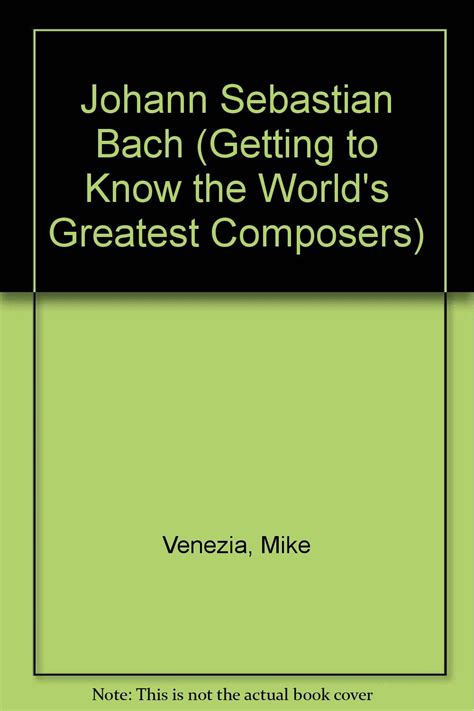 johann sebastian bach getting to know the worlds greatest composers PDF