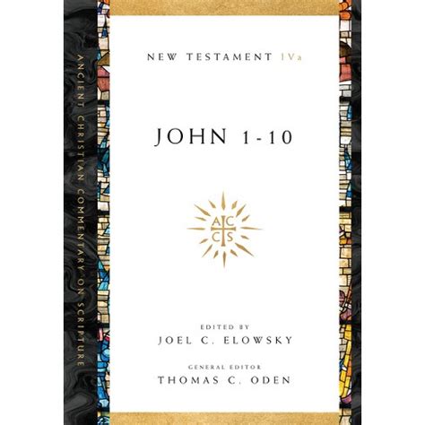 john 1 10 ancient christian commentary on scripture Kindle Editon