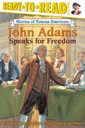 john adams speaks for freedom stories of famous americans Reader