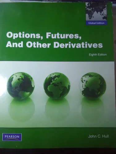 john c hull future option 8th edition Reader