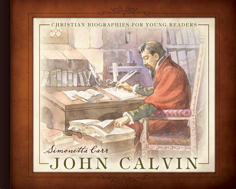 john calvin christian biographies for young readers Kindle Editon