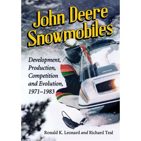 john deere snowmobiles development production competition and evolution 1971 1983 Epub