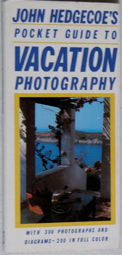 john hedgecoes pocket guide to vacation photography Reader