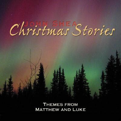 john sheas christmas stories themes from matthew and luke Kindle Editon