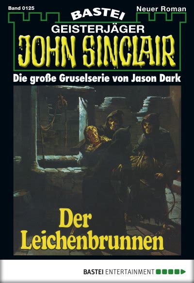john sinclair folge 0125 leichenbrunnen ebook Kindle Editon