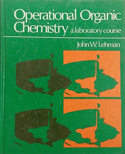 john w lehman operational organic chemistry Kindle Editon