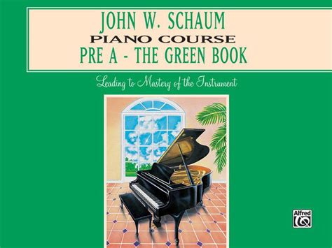 john w schaum piano course pre a the green book Ebook PDF