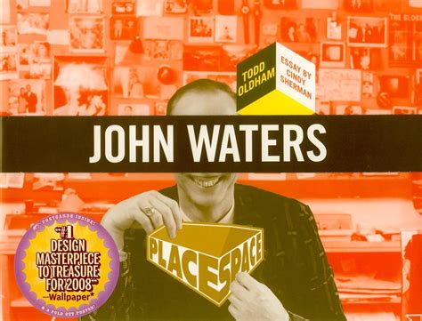 john waters place space Reader