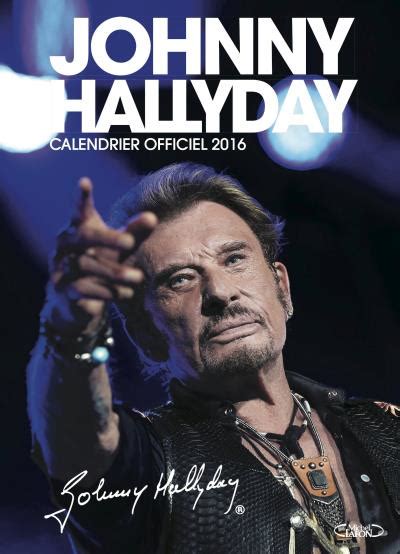 johnny hallyday calendrier officiel 2016 Kindle Editon