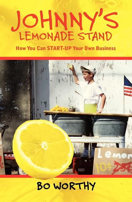 johnnys lemonade stand how you can start up your own business Epub
