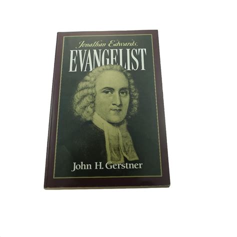 jonathan edwards evangelist john gerstner 1914 1996 Kindle Editon