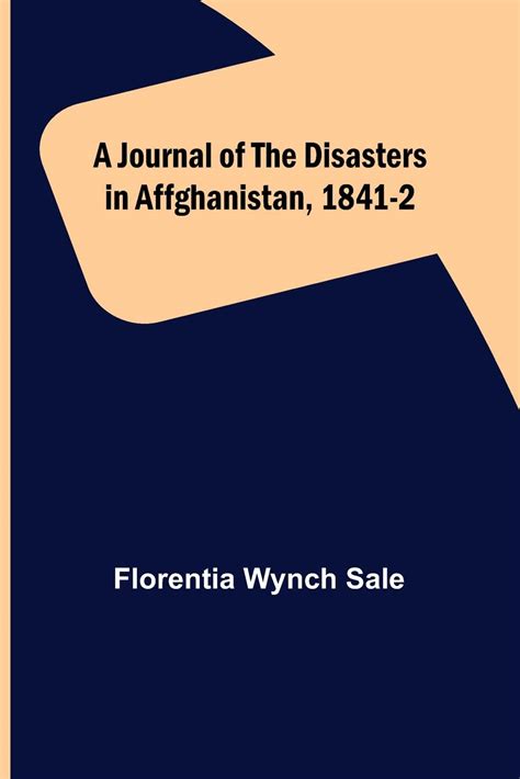 journal disasters affghanistan 1841 2 Kindle Editon