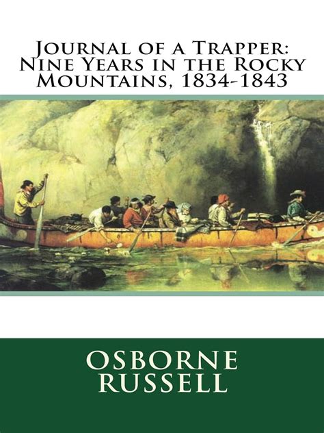 journal of a trapper nine years in the rocky mountains 1834 1843 Doc