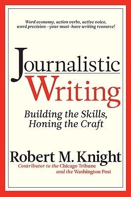 journalistic writing building the skills honing the craft PDF