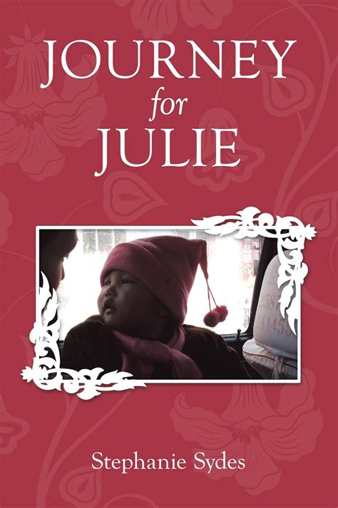 journey for julie witnessing gods glory through toddler adoption in china Epub