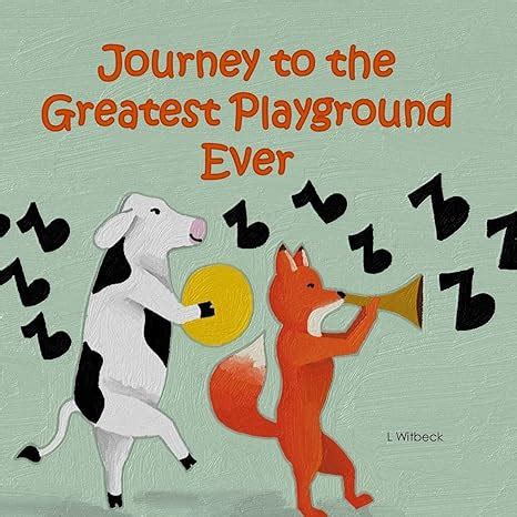 journey greatest playground ever witbeck Reader