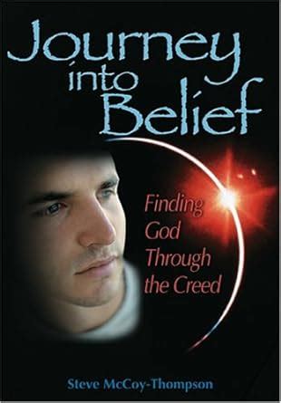 journey into belief finding god through the creed Kindle Editon