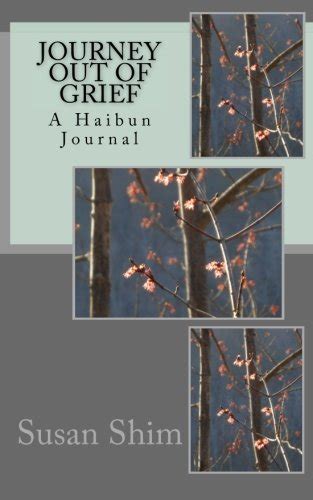 journey out of grief a haibun journal PDF