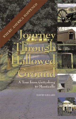 journey through hallowed ground a tour from gettysburg to monticello capital travels Epub