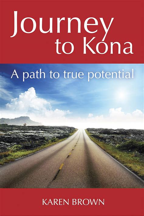 journey to kona a path to true potential Kindle Editon