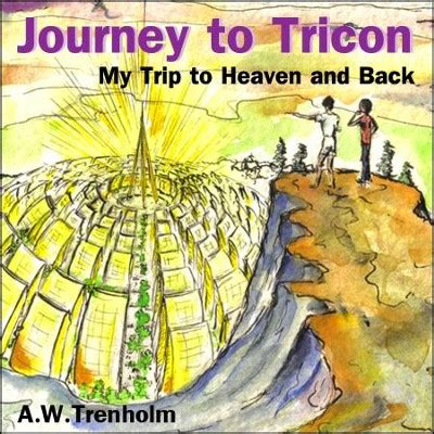 journey to tricon my trip to heaven and back Reader