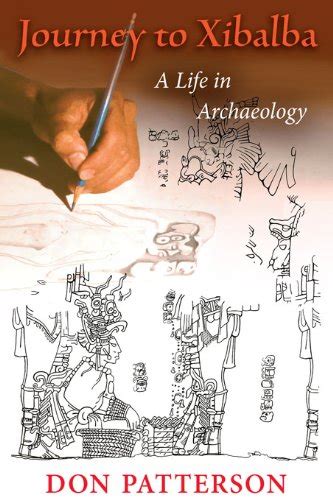 journey to xibalba a life in archaeology Epub