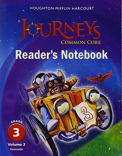 journeys common core readers notebook consumable volume 2 grade 3 Reader