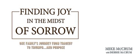 joy in the midst of sorrow Doc